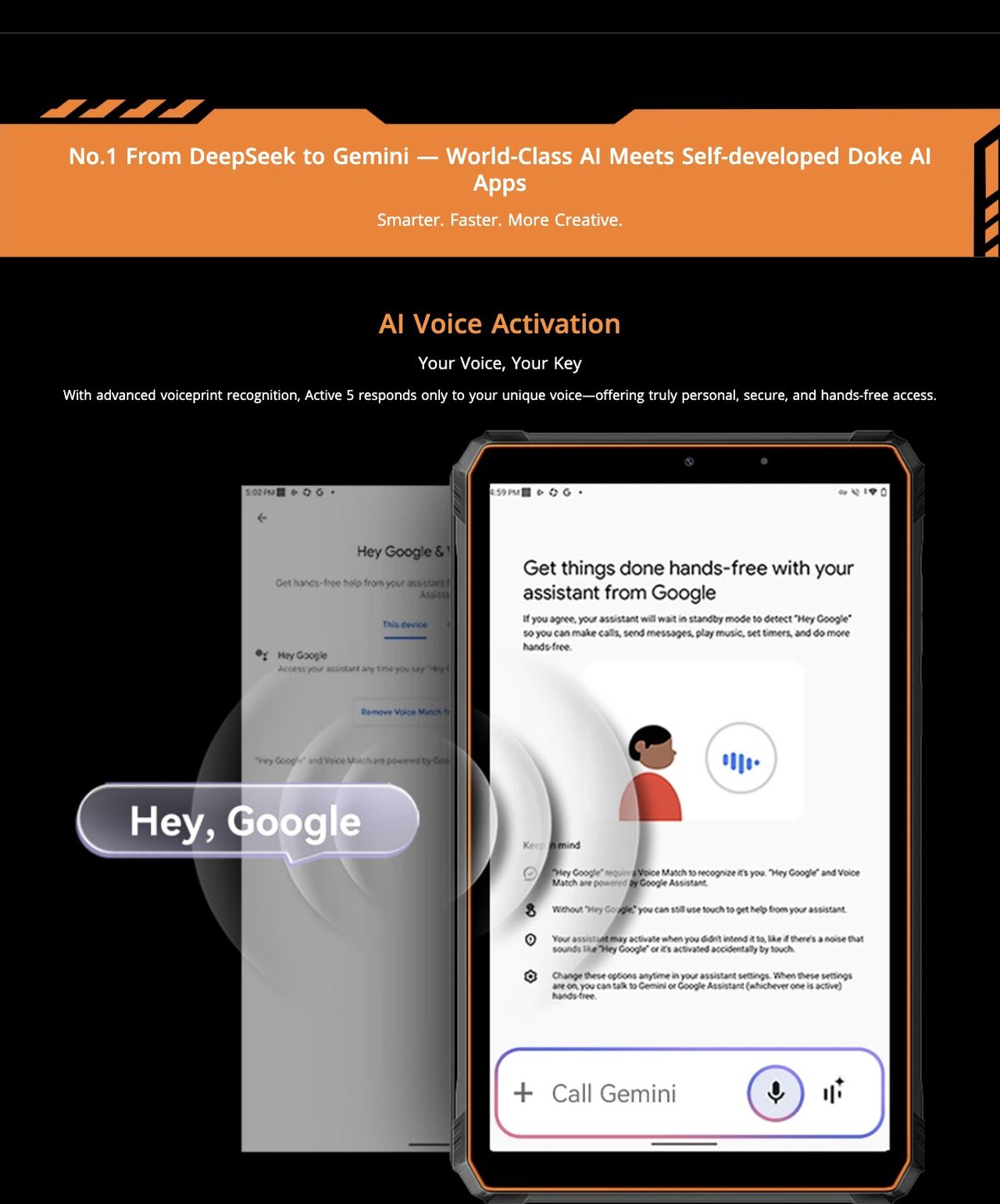Why Choose Blackview Active 5?
No.1
From DeepSeek to Gemini — World-Class AI Meets Self-developed Doke AI Apps
Smarter. Faster. More Creative.
No.2
Military-Grade IP68 & IP69K