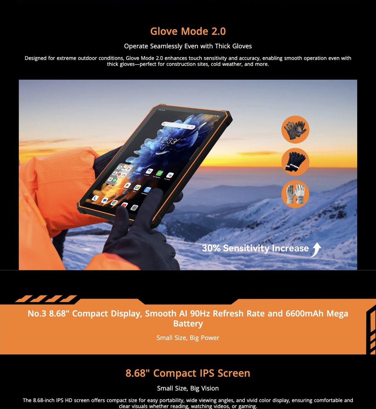 Blackview Active 5 Glove Mode 2.0
Operate Seamlessly Even with Thick Gloves
Designed for extreme outdoor conditions, Glove Mode 2.0 enhances touch sensitivity and accuracy, enabling smooth operatio