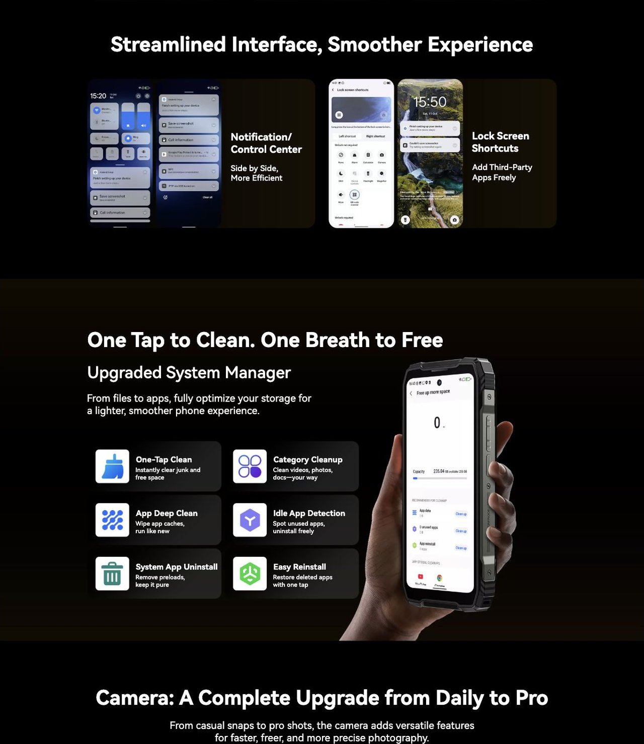 Industry’s Only Self-Developed DokeOS 5.0
Based on Android 15
Customization↑ Convenience↑ Fluency↑Privacy↑
Simply the Smartest
Blackview’s Next-Gen DokeOS 5.0
Fully Upgraded, Hardc
