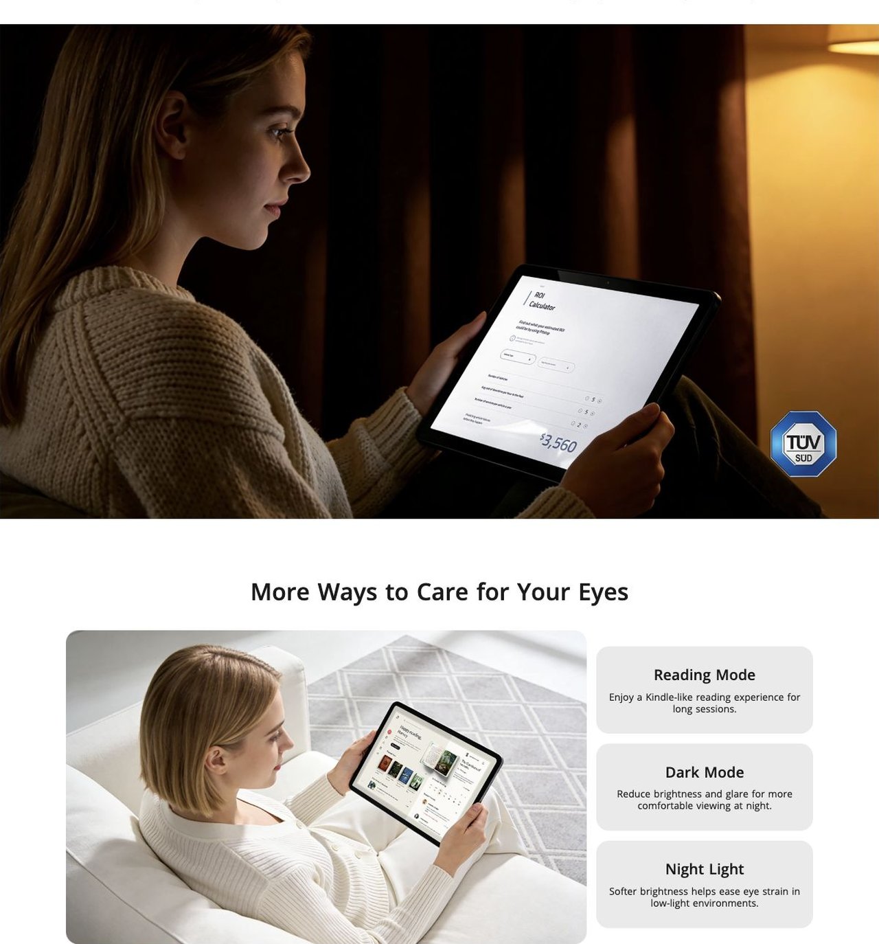 A Screen with Pro-Grade Eye Protection
TÜV SÜD Low Blue Light Certification
Read, study, and browse with ease — even during long sessions. Certified by TÜV SÜD for low blue light
