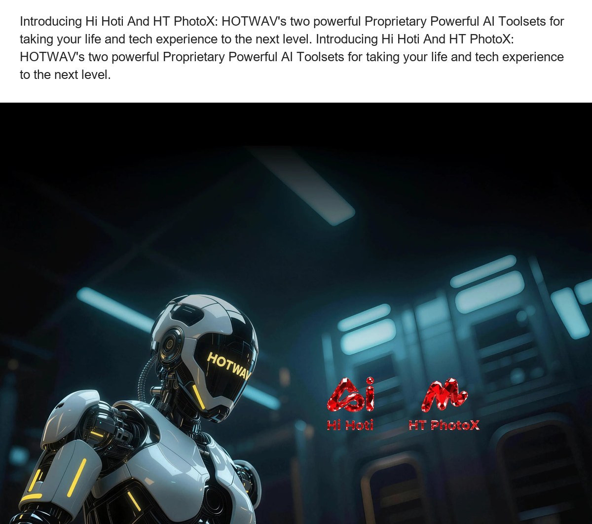 Introducing Hi Hoti And HT PhotoX: HOTWAV's two powerful Proprietary Powerful AI Toolsets for taking your life and tech experience - view 15