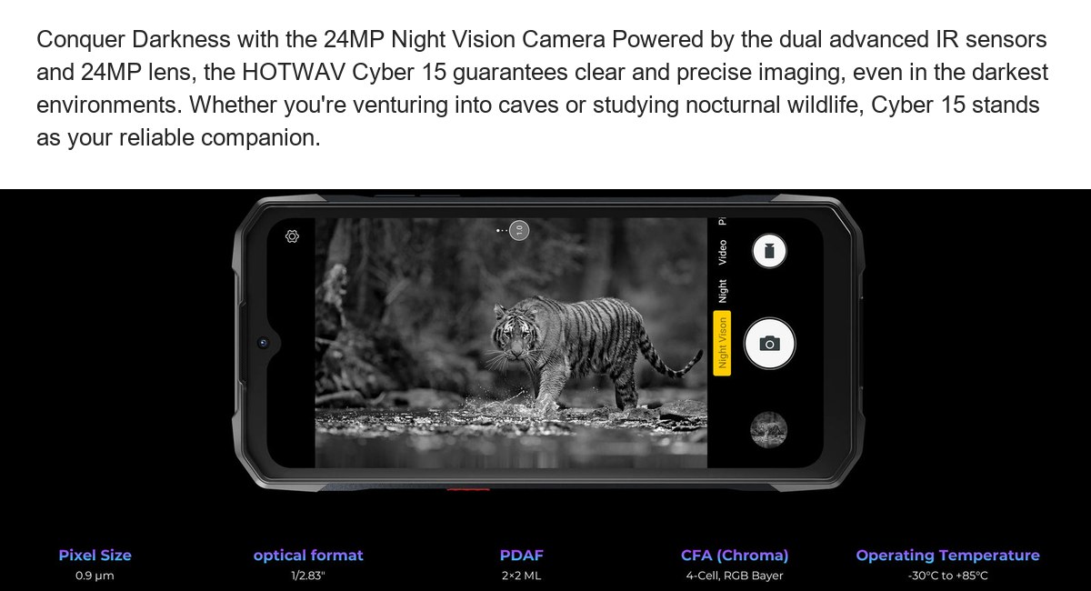 Conquer Darkness with the 24MP Night Vision Camera Powered by the dual advanced IR sensors and 24MP lens, the HOTWAV Cyber 15 guar - view 68