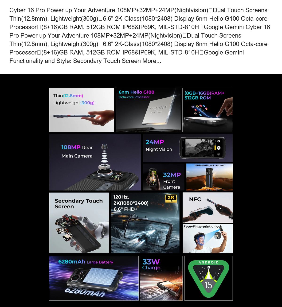 Cyber 16 Pro Power up Your Adventure 108MP+32MP+24MP(Nightvision)丨Dual Touch Screens Thin(12.8mm), Lightweight(300g)丨6.6" 2K-Class - view 14