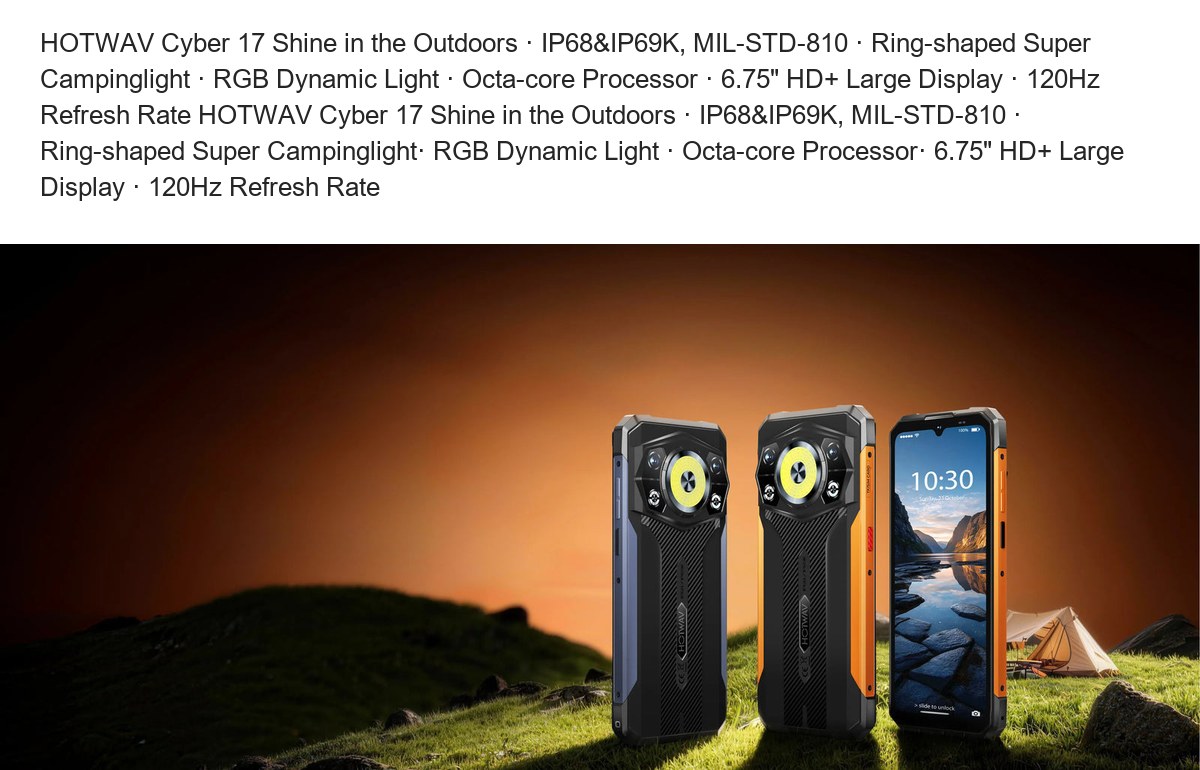 HOTWAV Cyber 17 Shine in the Outdoors · IP68&IP69K, MIL-STD-810 · Ring-shaped Super Campinglight · RGB Dynamic Light · Octa-core P - view 11