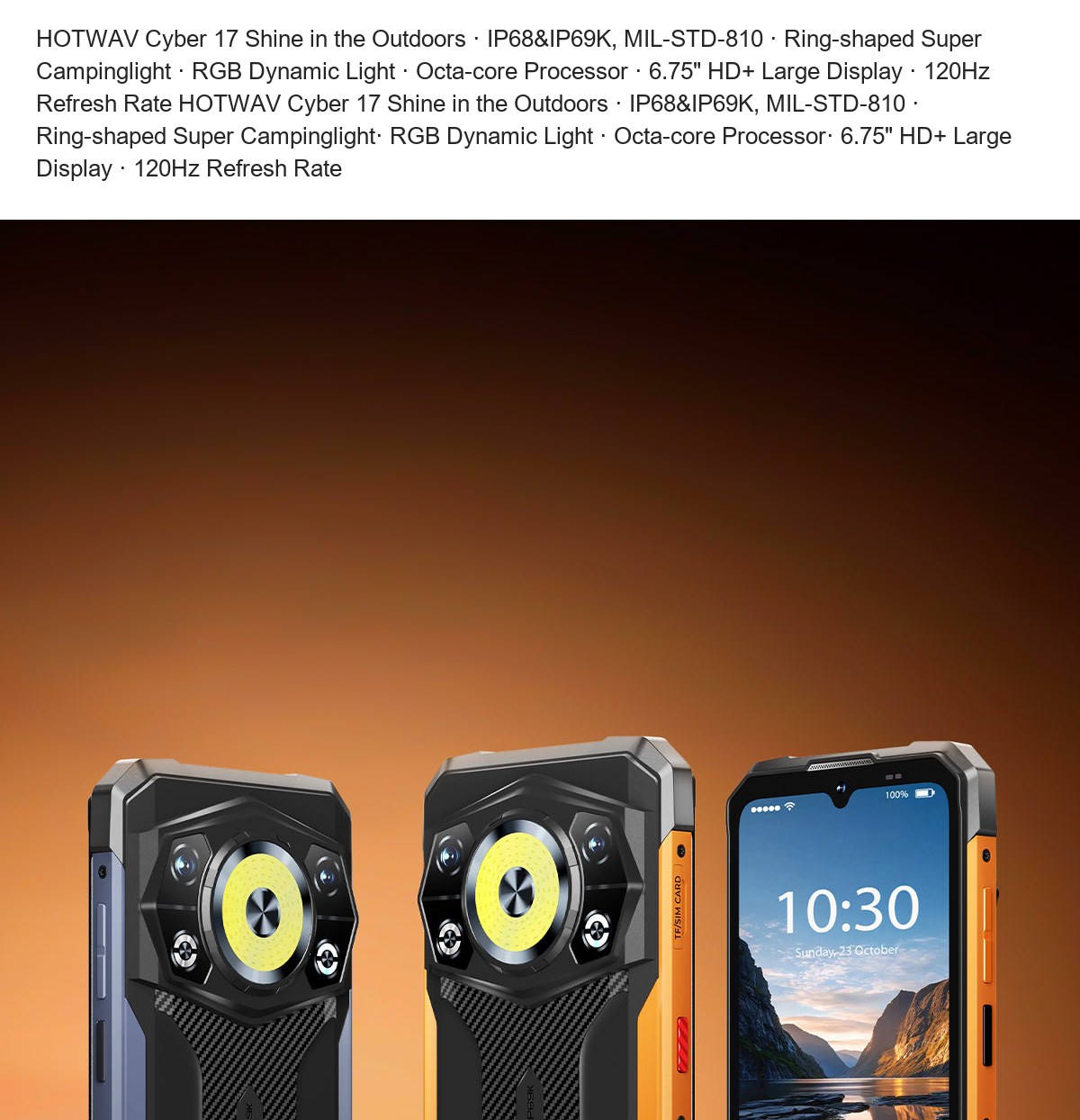 HOTWAV Cyber 17 Shine in the Outdoors · IP68&IP69K, MIL-STD-810 · Ring-shaped Super Campinglight · RGB Dynamic Light · Octa-core P - view 12