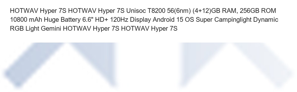 HOTWAV Hyper 7S rugged phones feature illustration 19