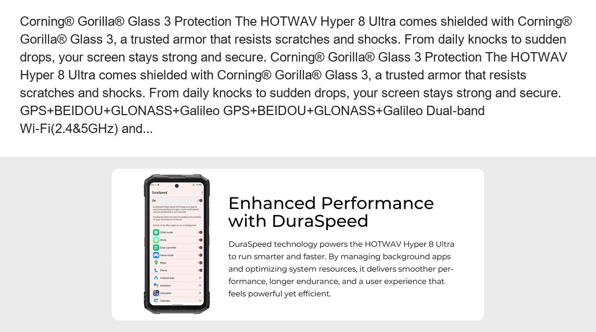 Corning® Gorilla® Glass 3 Protection The HOTWAV Hyper 8 Ultra comes shielded with Corning® Gorilla® Glass 3, a trusted armor that - view 87