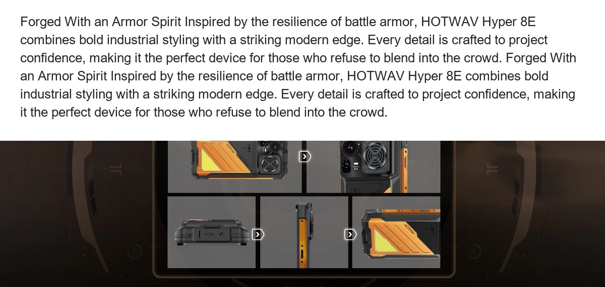 Built to Endure With IP68 & IP69K& MIL-STD-810, and designed to survive inharsh environments, HOTWAV Hyper 8E is engineered to con - view 6