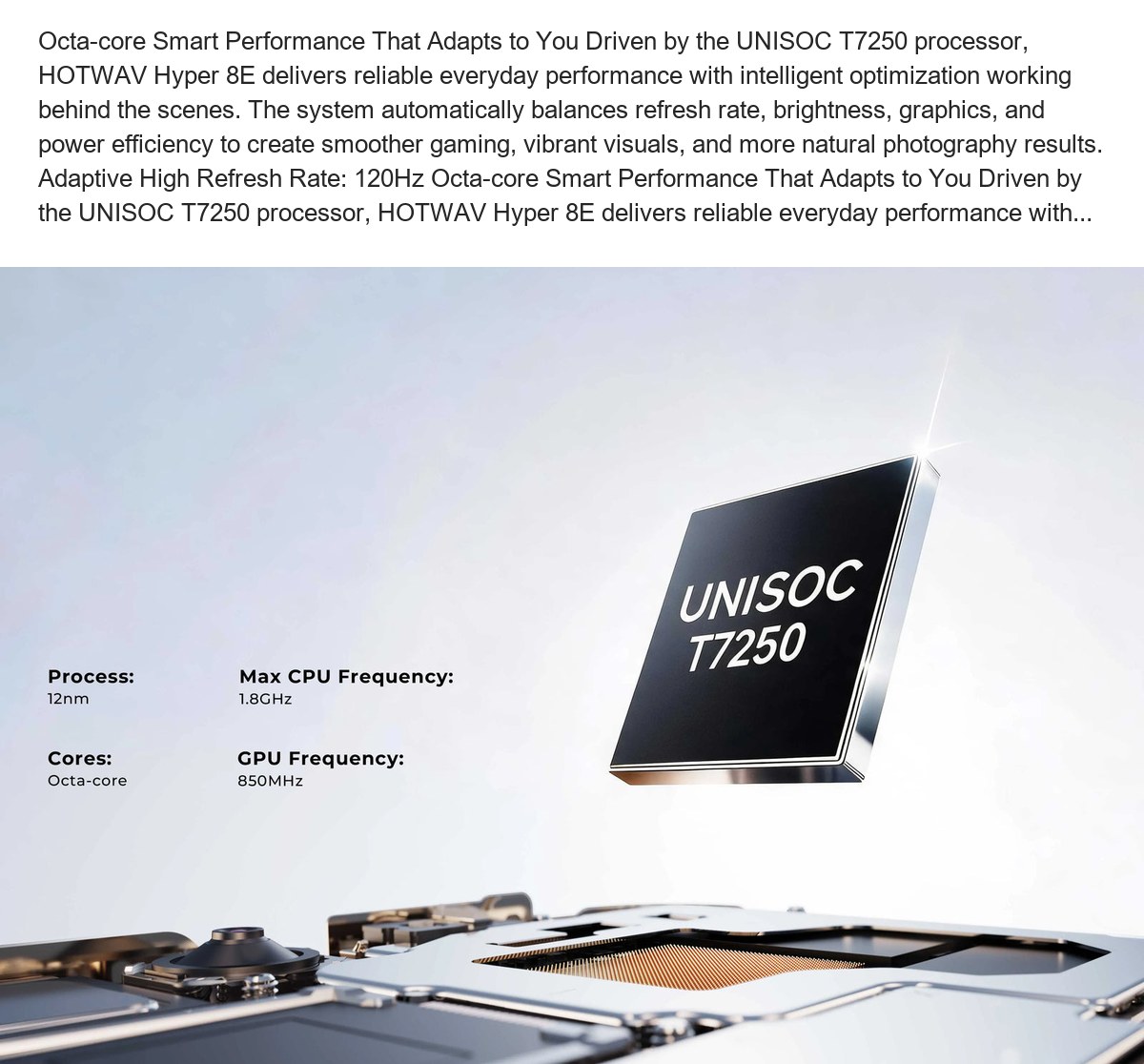 Octa-core Smart Performance That Adapts to You Driven by the UNISOC T7250 processor, HOTWAV Hyper 8E delivers reliable everyday pe - view 44