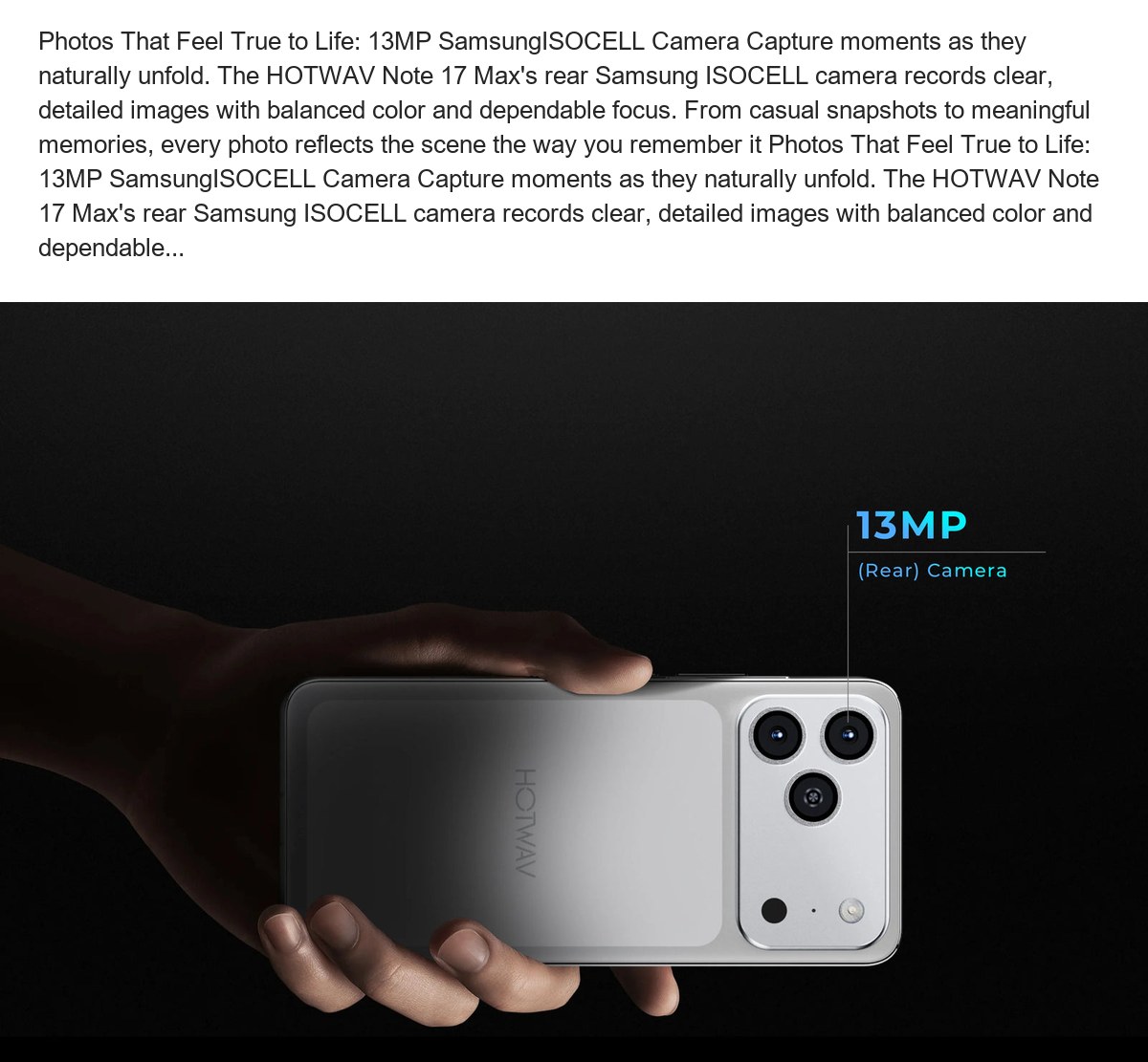 Photos That Feel True to Life: 13MP SamsungISOCELL Camera Capture moments as they naturally unfold. The HOTWAV Note 17 Max's rear - view 8