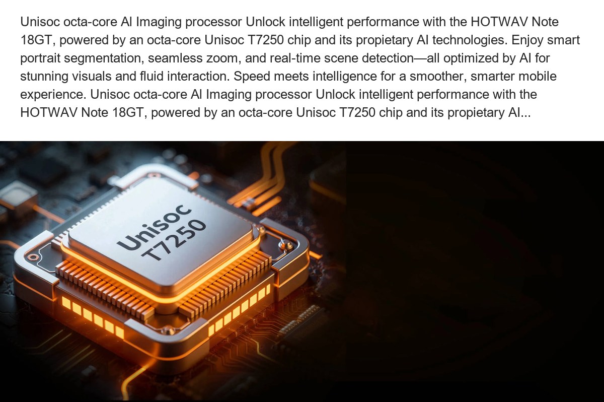 Unisoc octa-core Al Imaging processor Unlock intelligent performance with the HOTWAV Note 18GT, powered by an octa-core Unisoc T72 - view 12