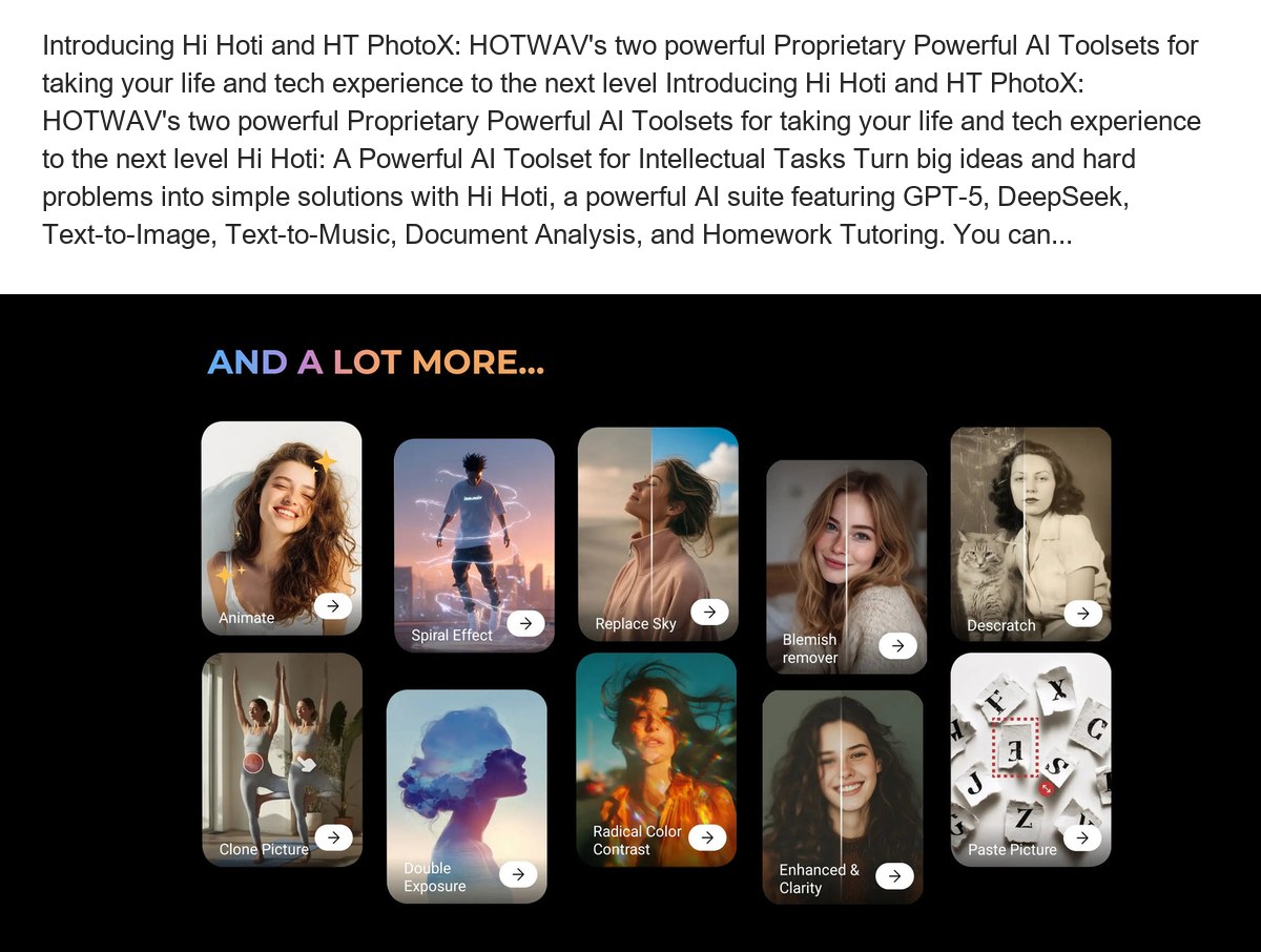 Introducing Hi Hoti and HT PhotoX: HOTWAV's two powerful Proprietary Powerful AI Toolsets for taking your life and tech experience - view 30