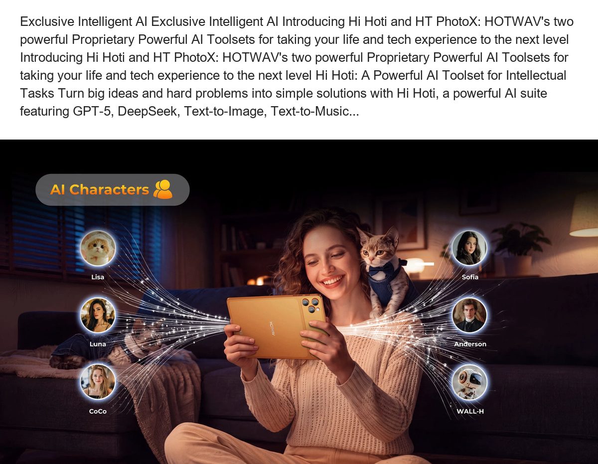 Exclusive Intelligent AI Exclusive Intelligent AI Introducing Hi Hoti and HT PhotoX: HOTWAV's two powerful Proprietary Powerful AI - view 27