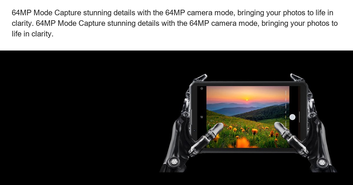 64MP Mode Capture stunning details with the 64MP camera mode, bringing your photos to life in clarity. 64MP Mode Capture stunning - view 32