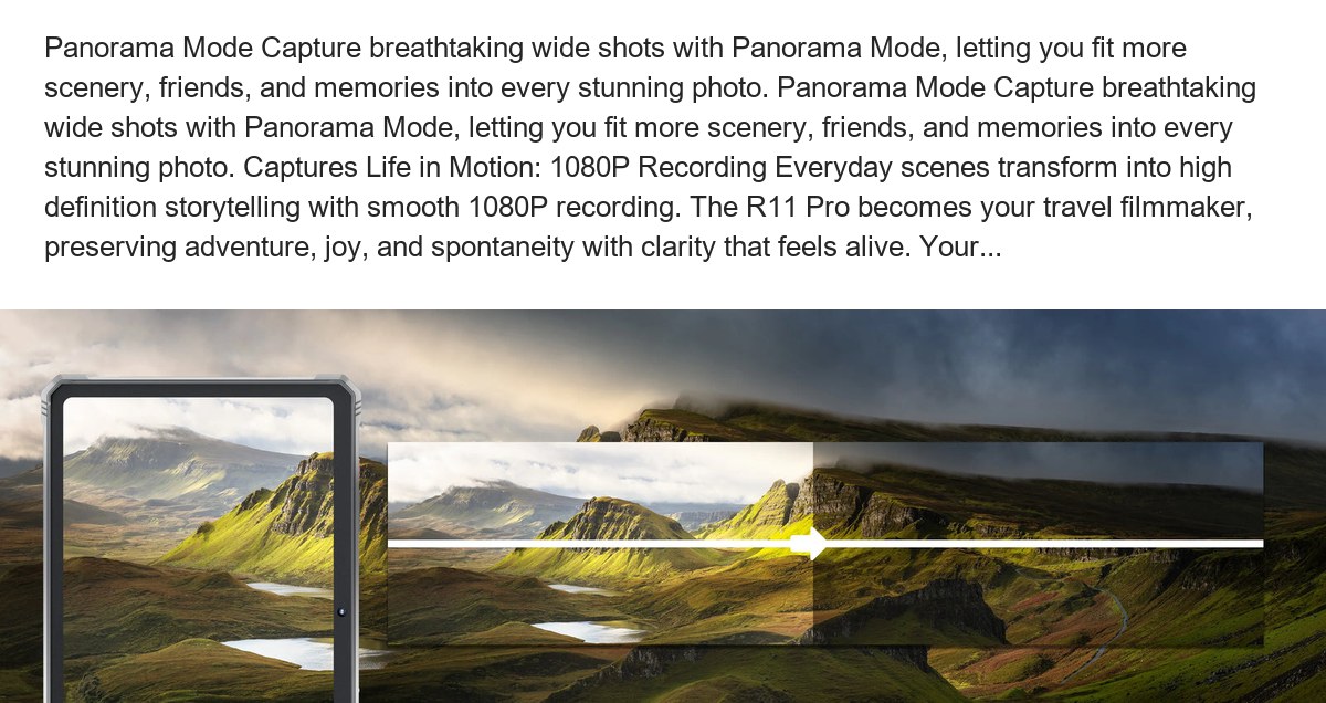 Panorama Mode Capture breathtaking wide shots with Panorama Mode, letting you fit more scenery, friends, and memories into every s - view 36