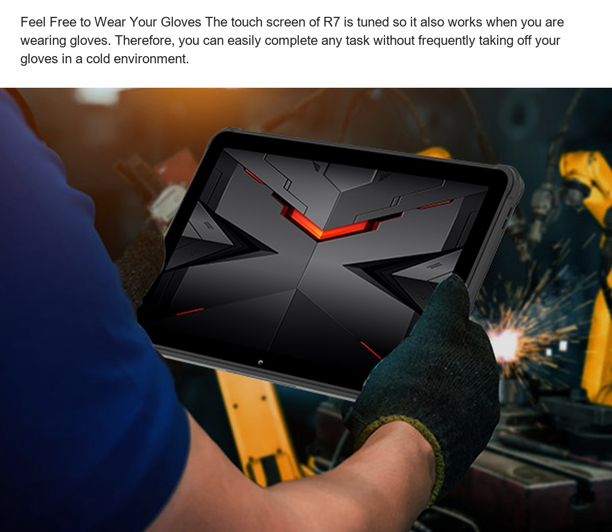 Feel Free to Wear Your Gloves The touch screen of R7 is tuned so it also works when you are wearing gloves. Therefore, you can eas - view 42