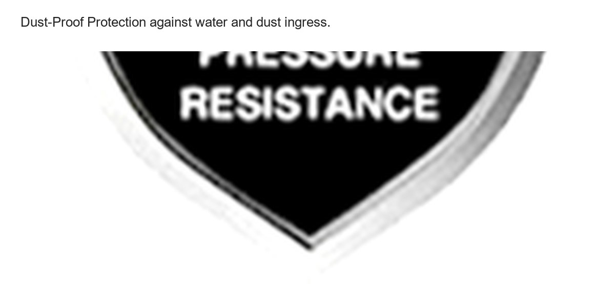 Dust-Proof Protection against water and dust ingress. Drop-Proof Dropproof from a height of 1.5m unto concrete. Water-Proof Water- - view 32