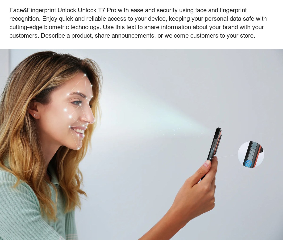 Face&Fingerprint Unlock Unlock T7 Pro with ease and security using face and fingerprint recognition. Enjoy quick and reliable acce - view 59