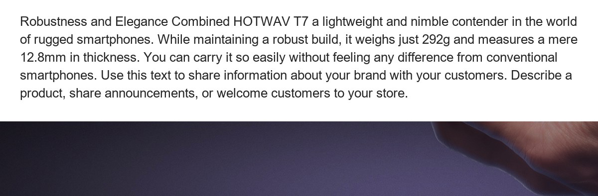 Robustness and Elegance Combined HOTWAV T7 a lightweight and nimble contender in the world of rugged smartphones. While maintainin - view 17