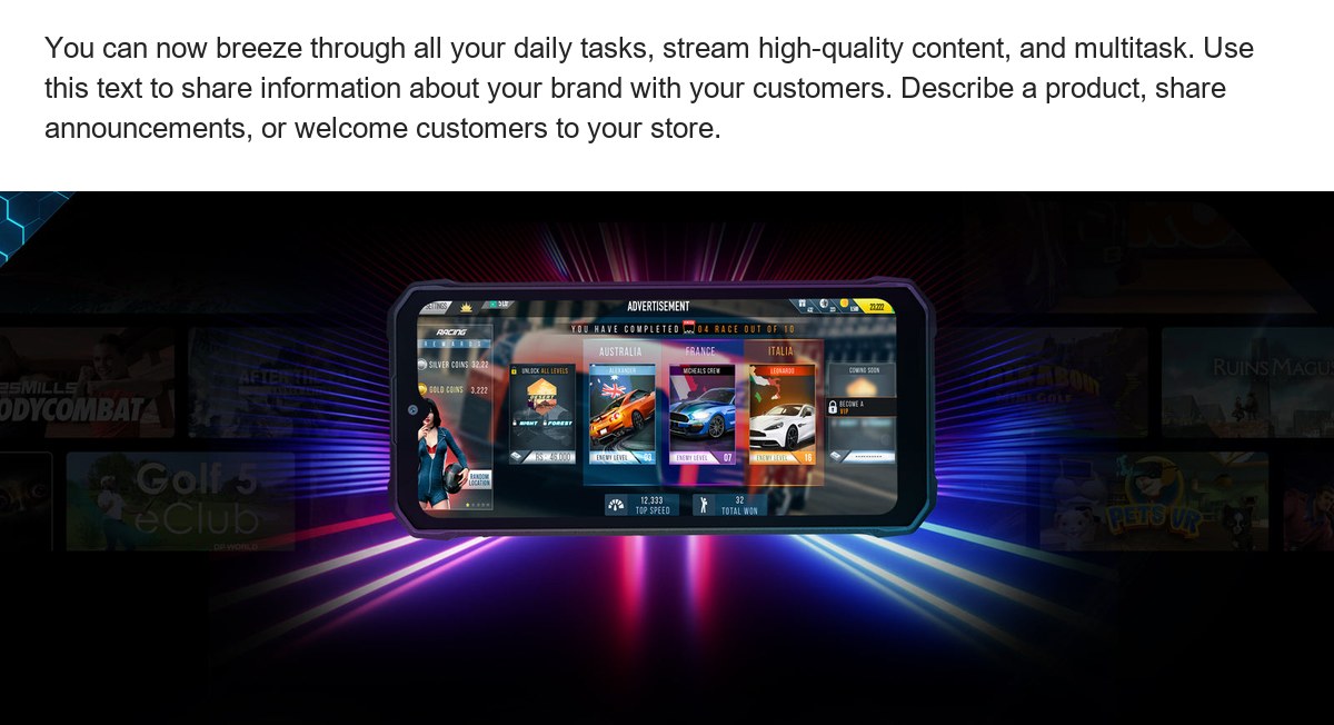 You can now breeze through all your daily tasks, stream high-quality content, and multitask. Use this text to share information ab - view 35
