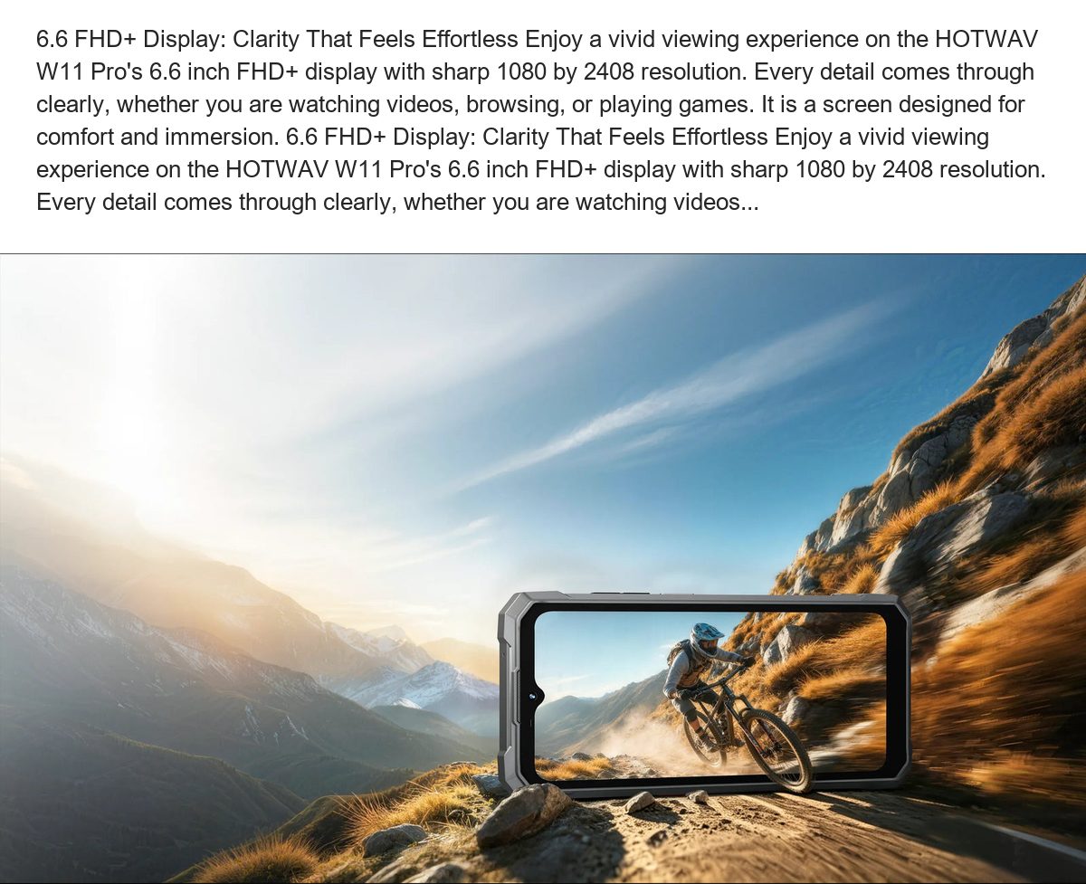 6.6 FHD+ Display: Clarity That Feels Effortless Enjoy a vivid viewing experience on the HOTWAV W11 Pro's 6.6 inch FHD+ display wit - view 65