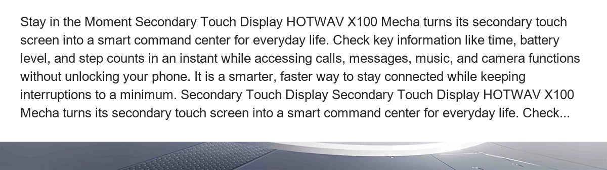 Stay in the Moment Secondary Touch Display HOTWAV X100 Mecha turns its secondary touch screen into a smart command center for ever - view 8