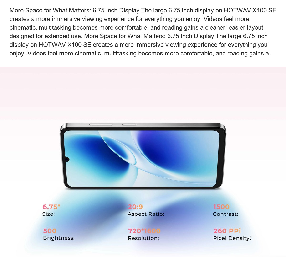 More Space for What Matters: 6.75 Inch Display The large 6.75 inch display on HOTWAV X100 SE creates a more immersive viewing expe - view 29