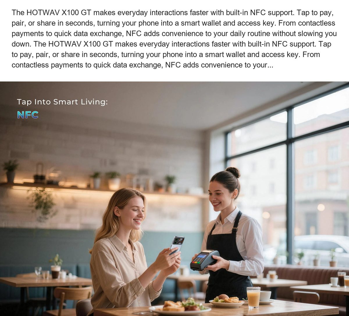The HOTWAV X100 GT makes everyday interactions faster with built-in NFC support. Tap to pay, pair, or share in seconds, turning yo - view 54