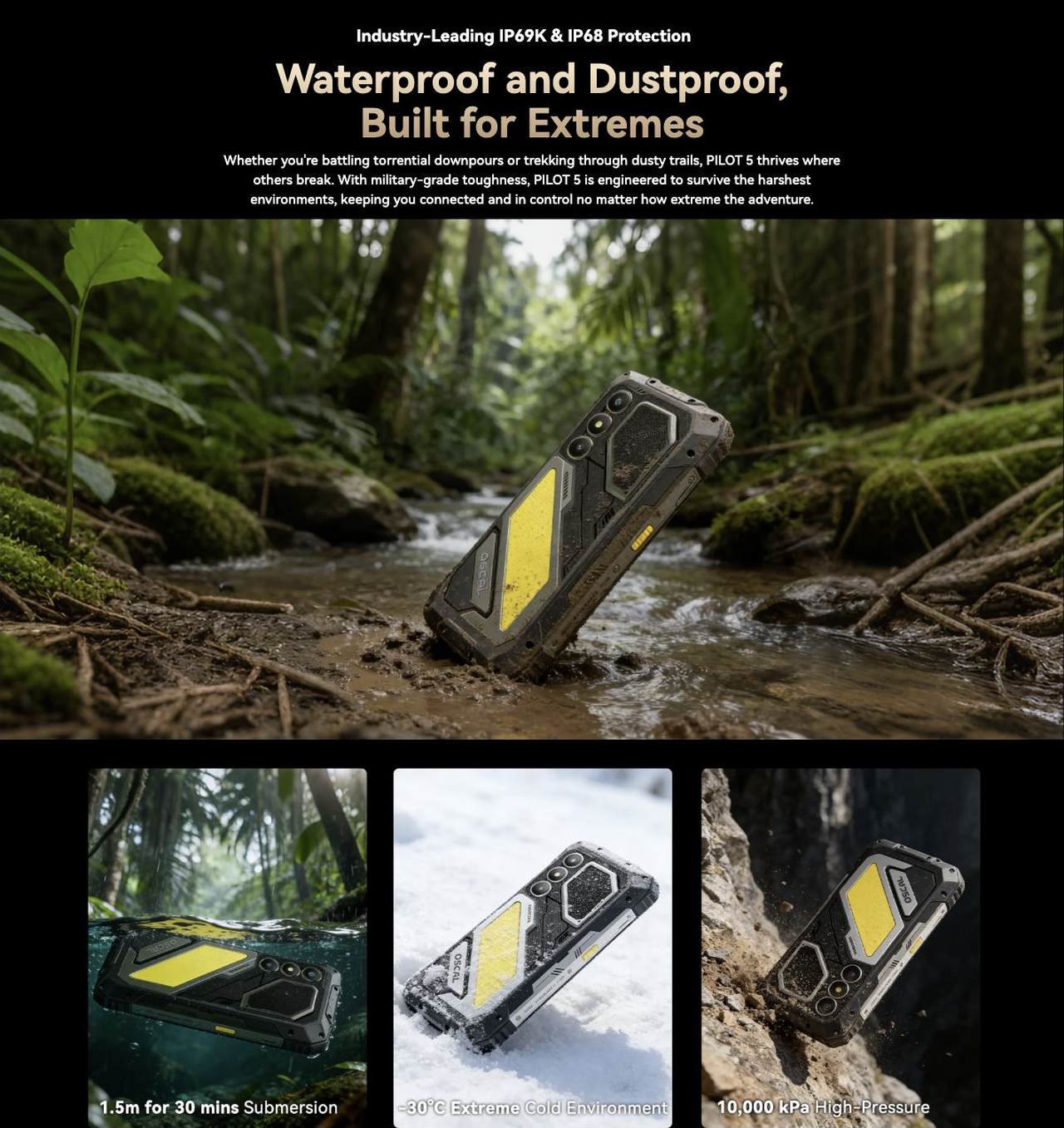 PILOT 5
Built Stronger. Powered Longer.
5W 140dB
Loudest Speaker
30m
Long-Range
Camping Light
15000mAh
Mega Battery
IP68/69K
Rugged Design
30m Ultra-Wide
Camping Light
5W
Loudest S