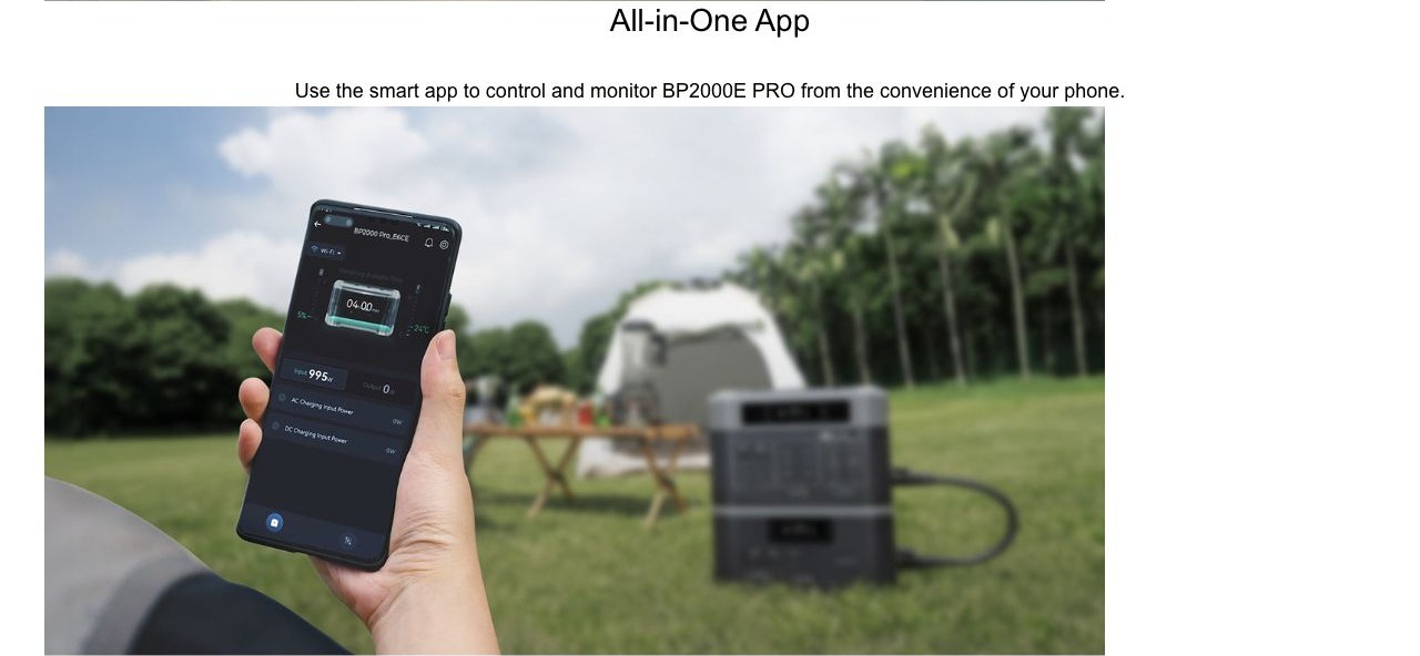 All-in-One App Use the smart app to control and monitor BP2000E PRO from the convenience of your phone.