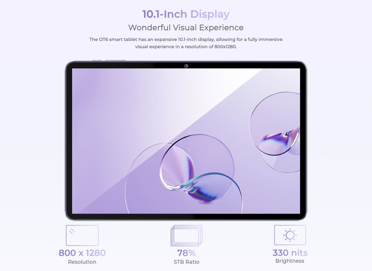 OUKITEL OT6 Smart Tablets – 10.1-Inch Display Wonderful Visual Experience The OT6 smart tablet has an expansive 10.1-inch display, allowing for a fully immersive visual experience in a resolution of 800x1280.