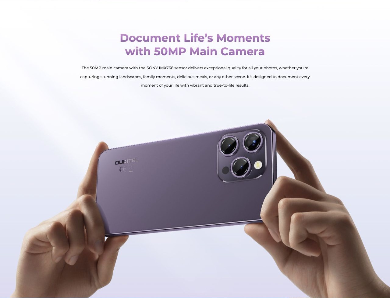 OUKITEL P1 Smartphones – Document Life’s Moments with 50MP Main Camera The 50MP main camera with the SONY IMX766 sensor delivers exceptional quality for all your photos, whether you're capturing stunning landscapes, family moments, delicious meals, or any ot