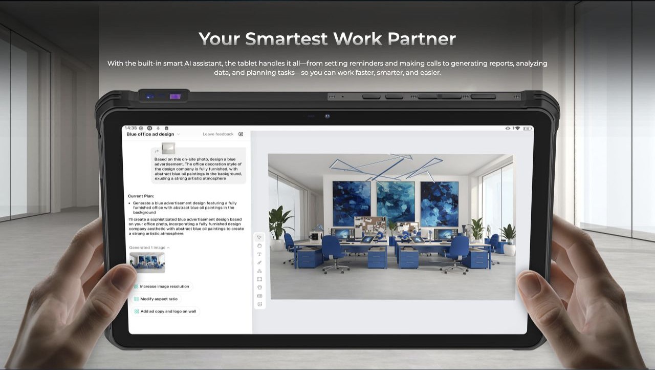 Your Smartest Work Partner With the built-in smart AI assistant, the tablet handles it all—from setting reminders and making calls to generating reports, analyzing data, and planning tasks—so you can work faster, smarter, and easier.