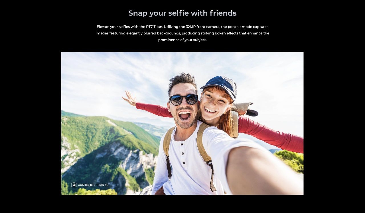 OUKITEL RT7 Rugged Tablets – Snap your selfie with friends Elevate your selfies with the RT7 Titan. Utilizing the 32MP front camera, the portrait mode captures images featuring elegantly blurred backgrounds, producing striking bokeh effects that enhance the p