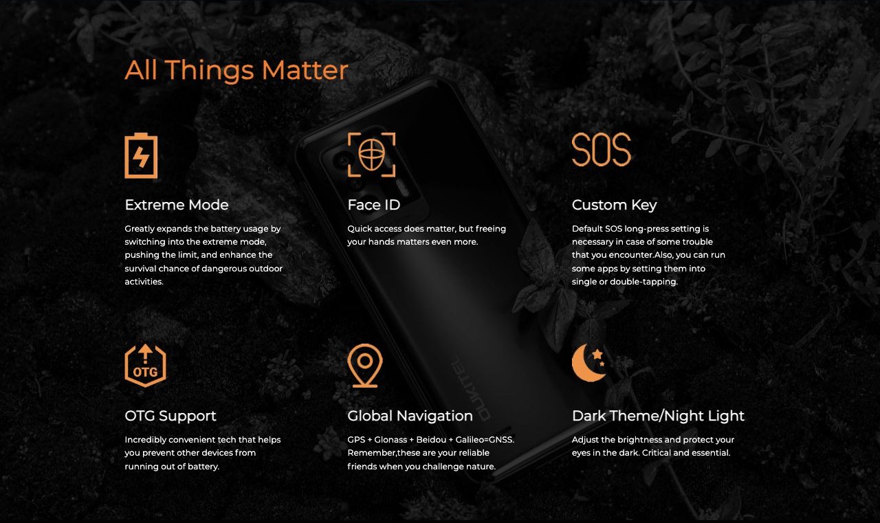 OUKITEL WP27 Rugged Phones – All Things Matter Extreme Mode Greatly expands the battery usage by switching into the extreme mode, pushing the limit, and enhance the survival chance of dangerous outdoor activities. Face ID Quick access does matter, but free