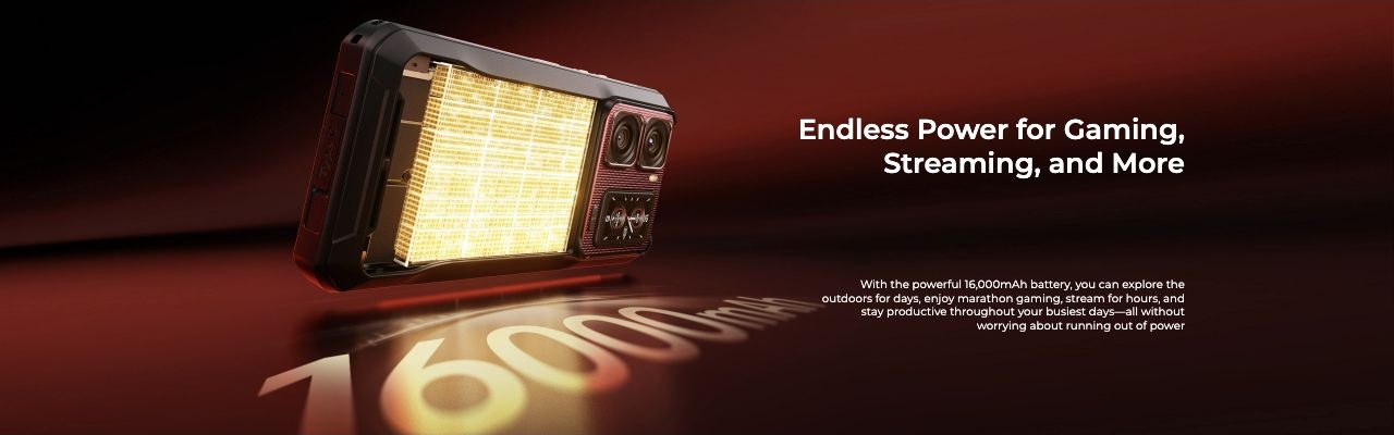 OUKITEL WP300 Rugged Phones – Endless Power for Gaming, Streaming, and More  With the powerful 16,000mAh battery, you can explore the outdoors for days, enjoy marathon gaming, stream for hours, and stay productive throughout your busiest days—all without worry