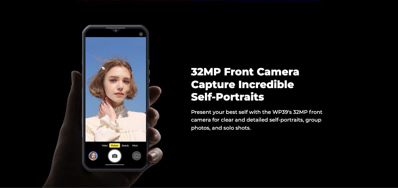 32MP Front Camera Capture Incredible Self-Portraits Present your best self with the WP39's 32MP front camera for clear and detailed self-portraits, group photos, and solo shots.
