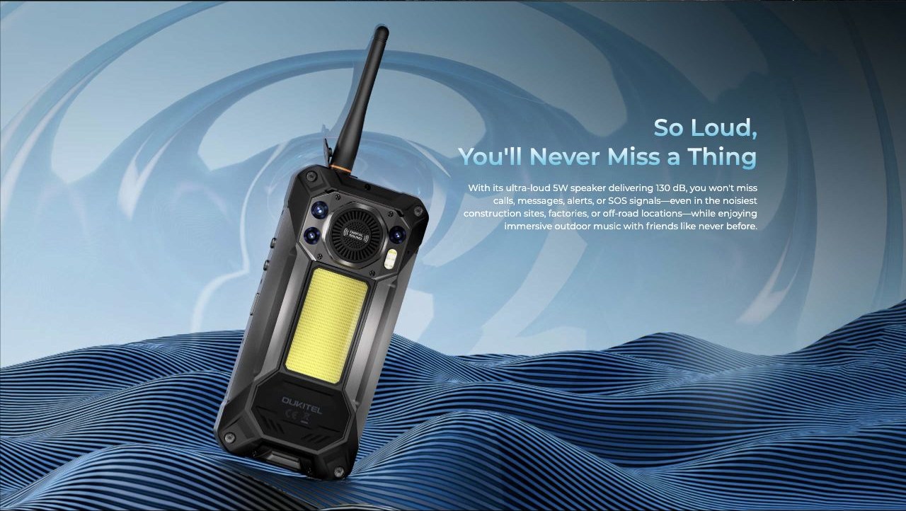 So Loud, You'll Never Miss a Thing With its ultra-loud 5W speaker delivering 130 dB, you won't miss calls, messages, alerts, or SOS signals—even in the noisiest construction sites, factories, or off-road locations—while enjoying immersive