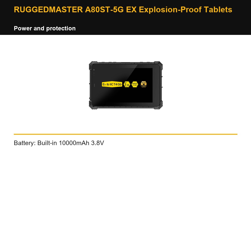 RUGGEDMASTER A80ST-5G EX Explosion-Proof Tablets power and protection