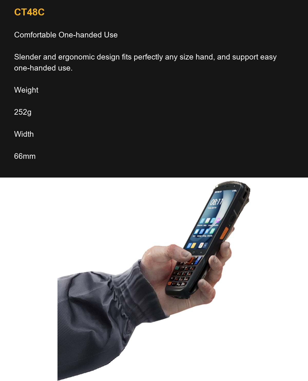 RUGGEDMASTER CT48C Comfortable One-handed Use