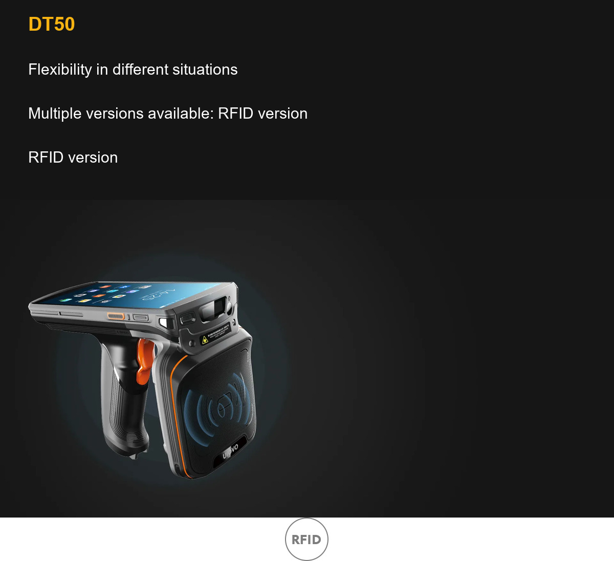 DT50 Flexibility in different situations