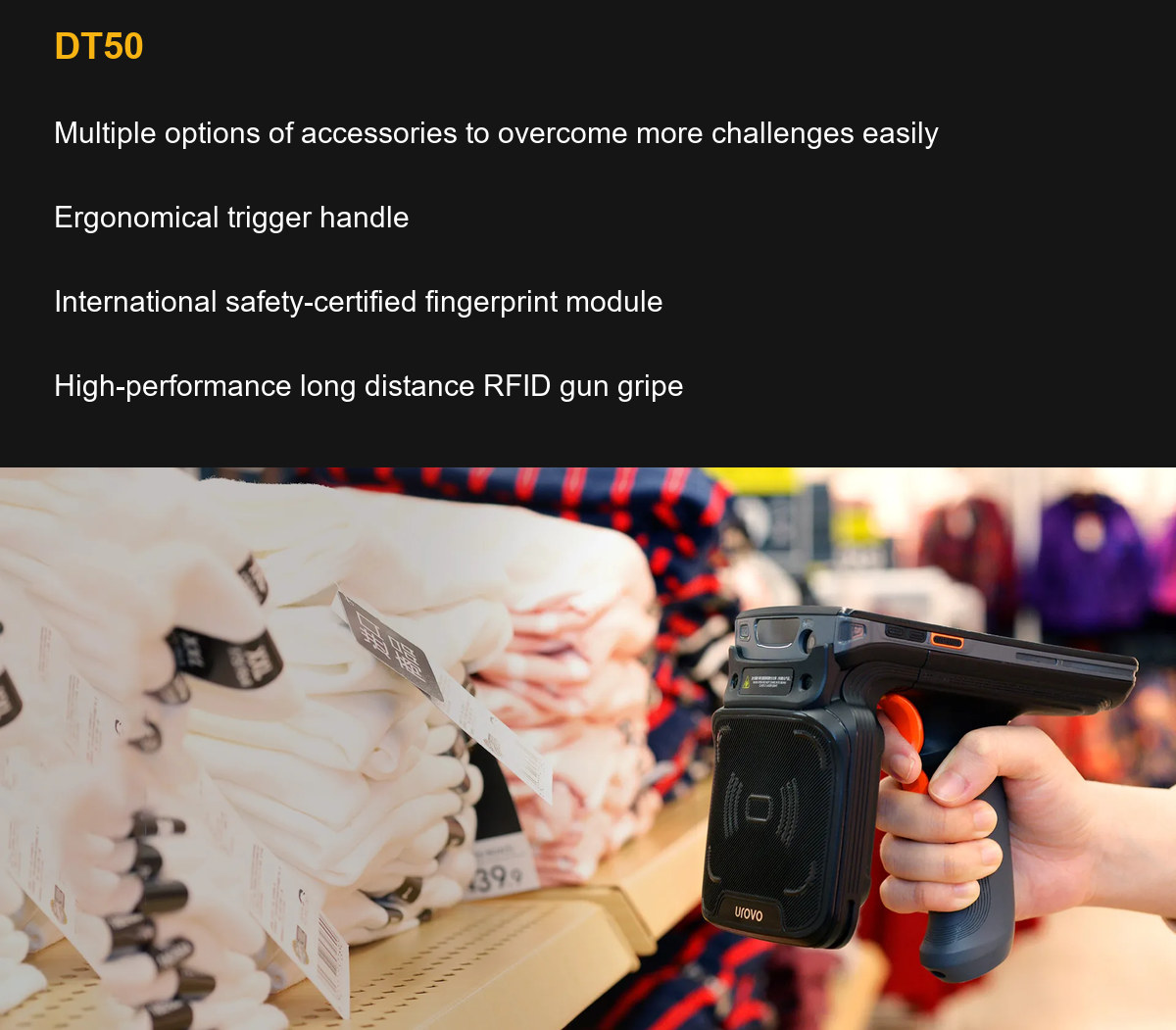 RUGGEDMASTER DT50 Multiple options of accessories to overcome more challenges easily