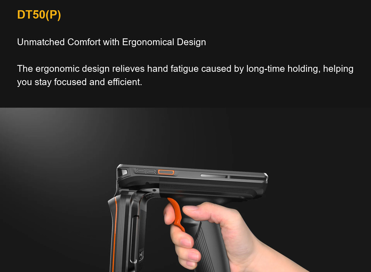 DT50(P) Unmatched Comfort with Ergonomical Design