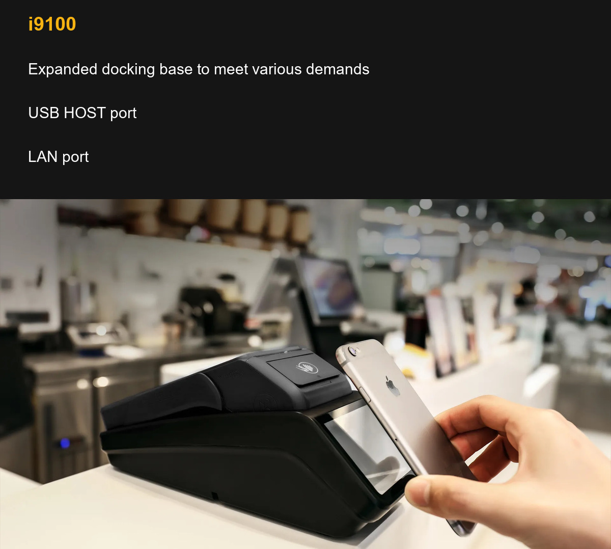 i9100 Expanded docking base to meet various demands