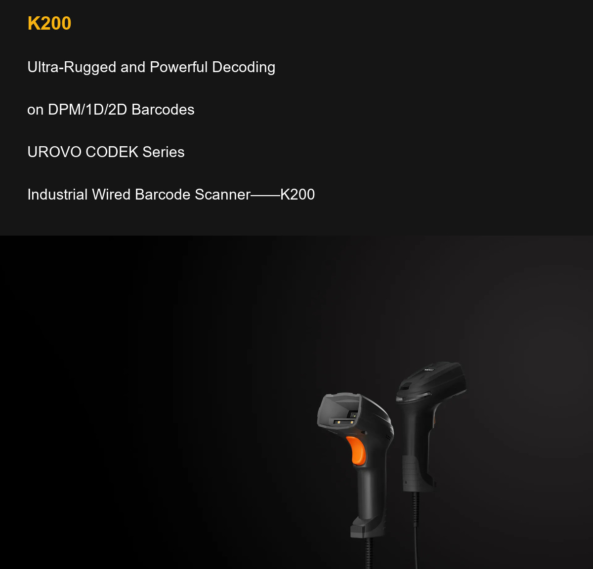 RUGGEDMASTER K200 Ultra-Rugged and Powerful Decoding