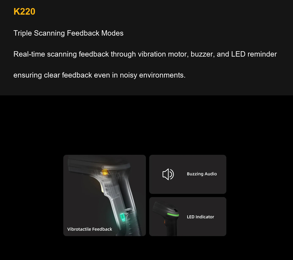 RUGGEDMASTER K220 Triple Scanning Feedback Modes