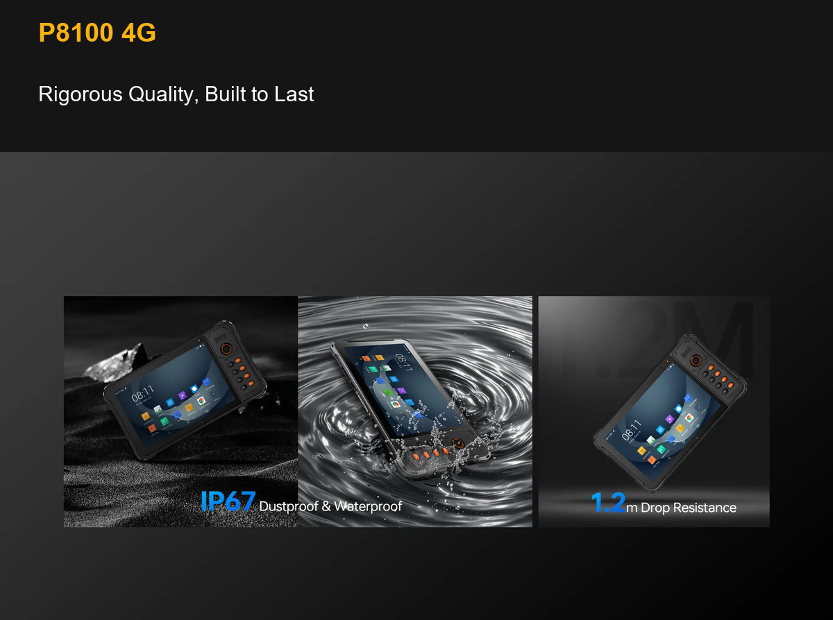 P8100 4G Rigorous Quality, Built to Last
